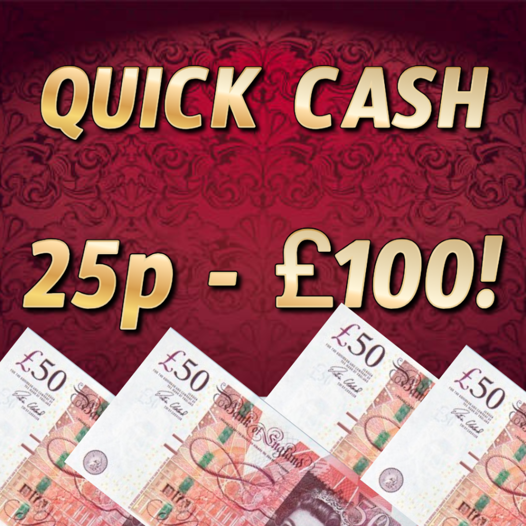 QUICK CASH!